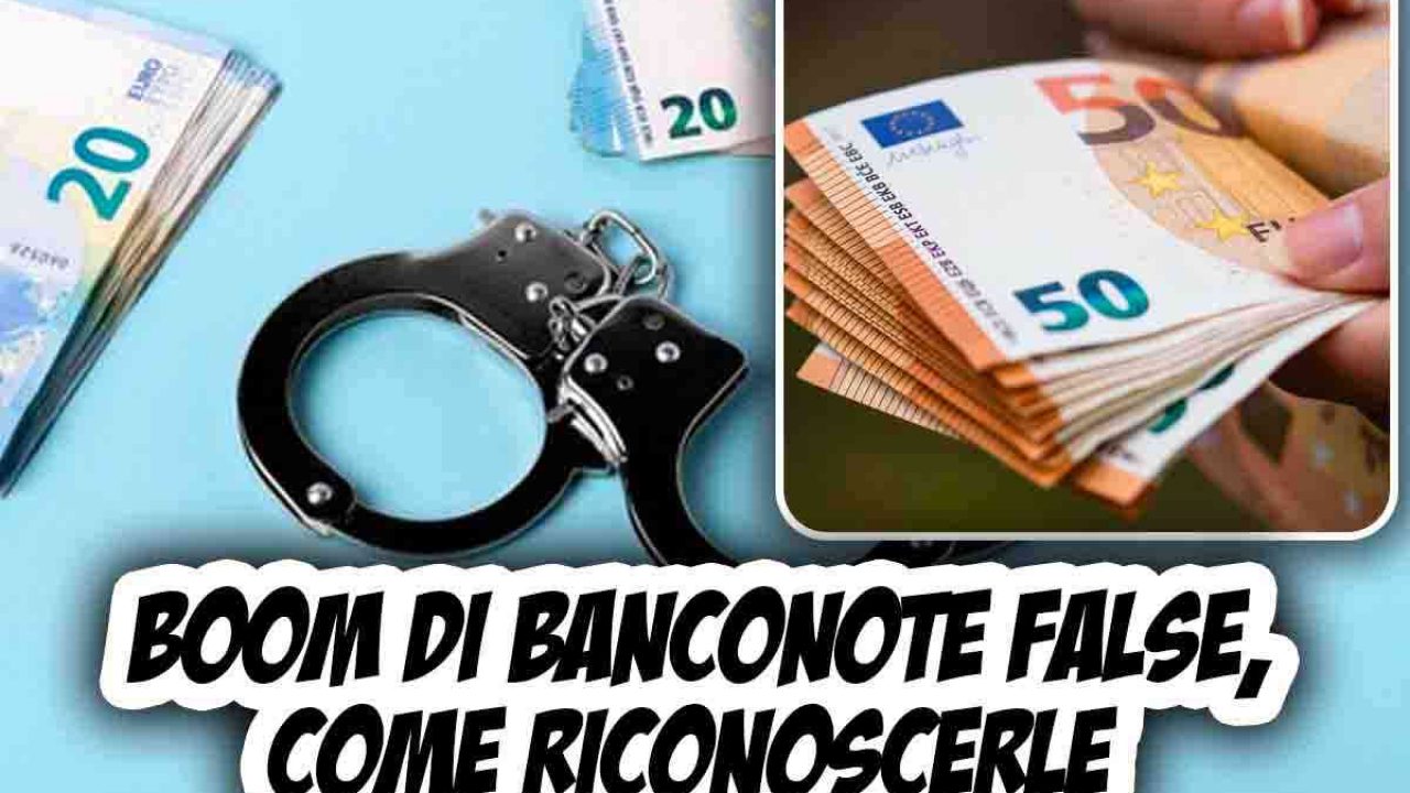 Banconote false: come riconoscerle?